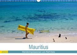 Mauritius - Wanderimpressionen von Rolf Dietz (Wandkalender 2023 DIN A3 quer)