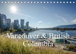 Vancouver & British Columbia (Tischkalender 2023 DIN A5 quer)