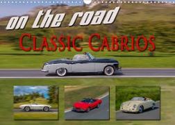 on the road Classic Cabrios (Wandkalender 2023 DIN A3 quer)
