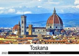 Toskana - Immer eine Reise wert (Wandkalender 2023 DIN A2 quer)