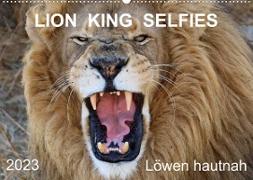 LION KING SELFIES Löwen hautnah (Wandkalender 2023 DIN A2 quer)