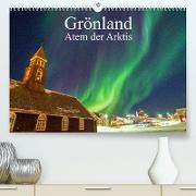Grönland - Atem der Arktis (Premium, hochwertiger DIN A2 Wandkalender 2023, Kunstdruck in Hochglanz)