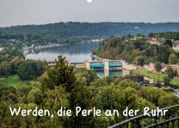 Werden, die Perle an der Ruhr (Wandkalender 2023 DIN A2 quer)