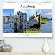 Augsburg - Stadt des Wassers zwischen Lech und Wertach (Premium, hochwertiger DIN A2 Wandkalender 2023, Kunstdruck in Hochglanz)