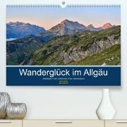 Wanderglück im Allgäu (Premium, hochwertiger DIN A2 Wandkalender 2023, Kunstdruck in Hochglanz)