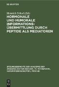Hormonale und humorale Informationsübermittlung durch Peptide als Mediatoren