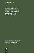 Zellulare Systeme