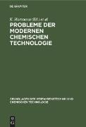 Probleme der modernen chemischen Technologie