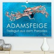 ADAMSFEIGE - Treibgut aus dem Paradies (Premium, hochwertiger DIN A2 Wandkalender 2023, Kunstdruck in Hochglanz)