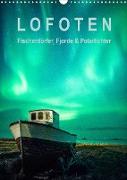 Lofoten: Fischerdörfer, Fjorde & Polarlichter (Wandkalender 2023 DIN A3 hoch)
