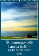 Stimmungsvolle Landschaften an der Nordseeküste (Wandkalender 2023 DIN A2 hoch)