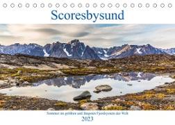 Scoresbysund - Sommer im größten und längsten Fjordsystem der Welt (Tischkalender 2023 DIN A5 quer)