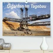 Giganten im Tagebau Garzweiler II (Premium, hochwertiger DIN A2 Wandkalender 2023, Kunstdruck in Hochglanz)