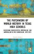 The Patchwork of World History in Texas High Schools