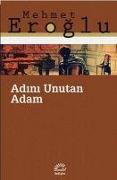 Adini Unutan Adam