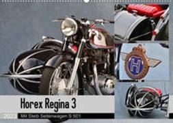 Horex Regina 3 mit Steib Seitenwagen S 501 (Wandkalender 2023 DIN A2 quer)