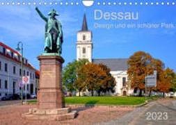 Dessau Design und ein schöner Park (Wandkalender 2023 DIN A4 quer)