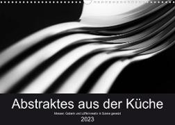 Abstraktes aus der Küche - Messer, Gabeln und Löffel kreativ in Szene gesetzt (Wandkalender 2023 DIN A3 quer)