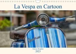 La Vespa en Cartoon (Calendrier mural 2023 DIN A4 horizontal)