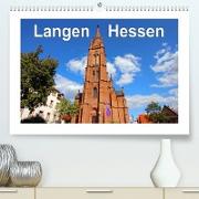 Langen - Hessen (Premium, hochwertiger DIN A2 Wandkalender 2023, Kunstdruck in Hochglanz)