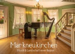 Markneukirchen - Musik & Landschaft einer Region (Wandkalender 2023 DIN A3 quer)