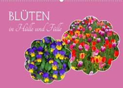 Blüten - in Hülle und Fülle (Wandkalender 2023 DIN A2 quer)