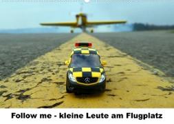Follow me - kleine Leute am Flugplatz (Wandkalender 2023 DIN A2 quer)