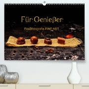 Für Genießer, Foodfotografie FINE ART (Premium, hochwertiger DIN A2 Wandkalender 2023, Kunstdruck in Hochglanz)