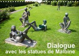Dialogue avec les statues de Malbine (Calendrier mural 2023 DIN A4 horizontal)