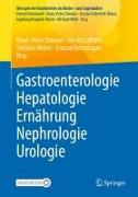 Gastroenterologie – Hepatologie – Ernährung – Nephrologie – Urologie