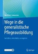 Wege in die generalistische Pflegeausbildung