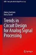 Trends in Circuit Design for Analog Signal Processing