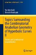 Topics Surrounding the Combinatorial Anabelian Geometry of Hyperbolic Curves II