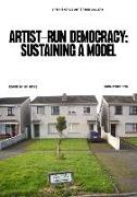 Artist-Run Democracy: Sustaining a Model