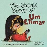 UNTOLD STORY OF UM EHMAR