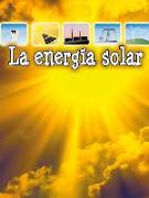 La Energía Solar: Solar Energy