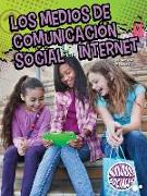 Los Medios de Comunicación Social En Internet: Social Media and the Internet