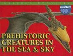 Prehistoric Creatures in the Sea and Sky