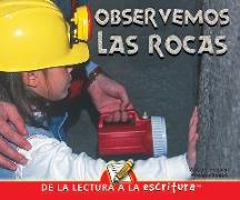 Observemos Las Rocas: Let's Look at Rocks