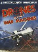 Technology Forces: Drones and War Machines