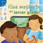 Una Serpiente En Tercer Grado: Snakes in Third Grade