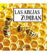 Las Abejas Zumban: Bees Buzz