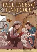 Tall Tales of Jenny Gold