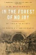 In the Forest of No Joy - The Congo-Ocean Railroad and the Tragedy of French Colonialism