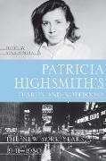 Patricia Highsmith's Diaries and Notebooks: The New York Years, 1941-1950