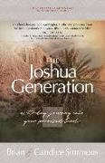 The Joshua Generation: A 40-Day Journey Into Your Promised Land