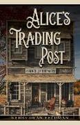 Alice's Trading Post: A Novel of the West