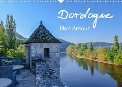 Dordogne Mon Amour (Wandkalender 2023 DIN A3 quer)