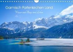 Garmisch Partenkirchen Land - Wasser und Berge sind Leben (Wandkalender 2023 DIN A4 quer)