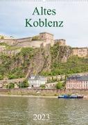 Altes Koblenz (Wandkalender 2023 DIN A2 hoch)